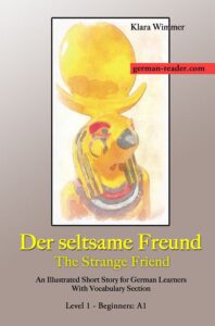 Klara Wimmer: Der seltsame Freund / The Strange Friend, An Illustrated Short Story, Front Cover