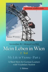 Klara Wimmer: Mein Leben in Wien, 2. Teil - A Short Story Part 2